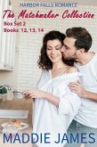 The Matchmaker Collection: Harbor Falls Romance: Set 2, Books 12-14 (A Harbor Falls Romance) (eBook, ePUB)