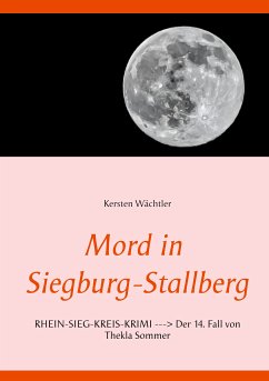 Mord in Siegburg-Stallberg (eBook, ePUB)