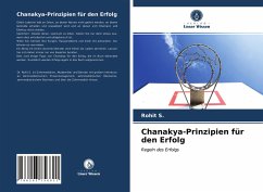 Chanakya-Prinzipien für den Erfolg - S., Rohit