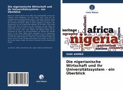 Die nigerianische Wirtschaft und ihr Universitätssystem - ein Überblick - Ahmed, Sani