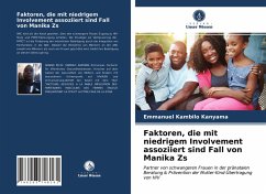 Faktoren, die mit niedrigem Involvement assoziiert sind Fall von Manika Zs - kambilo kanyama, Emmanuel