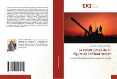 La construction de la figure de l¿enfant-soldat - KANTENGA MWAMBA, Dieudonné