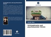 Schizophrenie und psychosozialer Stress