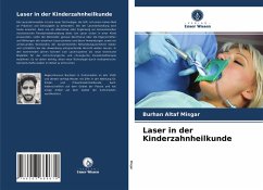 Laser in der Kinderzahnheilkunde - Misgar, Burhan Altaf