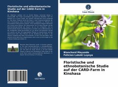 Floristische und ethnobotanische Studie auf der CARD-Farm in Kinshasa - Mayundo, Blanchard;Lukoki luyeye, Félicien