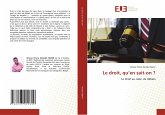 Le droit, qu¿en sait-on ? Le droit, qu¿en sait-on ?