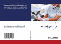 Intraoral Scanners in Orthodontics - Varghese, Vanessa;Ashtekar, Shrinivas;Biradar, Anilkumar