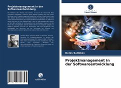 Projektmanagement in der Softwareentwicklung - Salnikov, Denis