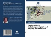 Einzigartigkeit, Selbstzugehörigkeit und Umgang mit der Natur