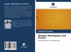 Borges, Hemingway und Proust - Grendas, Sebastián