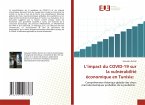 L¿impact du COVID-19 sur la vulnérabilité économique en Tunisie: