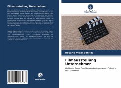 Filmausstellung Unternehmer - Vidal Bonifaz, Rosario