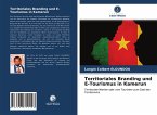 Territoriales Branding und E-Tourismus in Kamerun