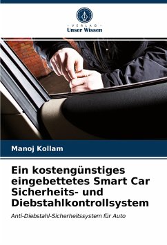 Ein kostengünstiges eingebettetes Smart Car Sicherheits- und Diebstahlkontrollsystem - Kollam, Manoj