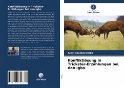 Konfliktlösung in Trickster-Erzählungen bei den Igbo - Obika, Aloy Nnamdi