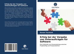 Erfolg bei der Vergabe von Unteraufträgen für Software - Yuceturk, Kerem