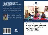 Eine bahnbrechende Studie: Transfer von Lese- und Schreibfähigkeiten bei spanischen Muttersprachlern