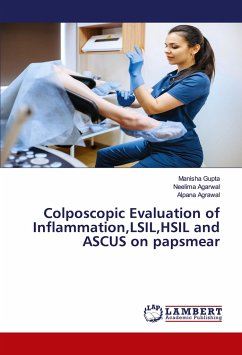 Colposcopic Evaluation of Inflammation,LSIL,HSIL and ASCUS on papsmear