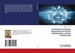 Institutional Digital Repository:towards developing a policy framework - Roy, Bijan Kumar