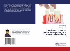 A Review of screw vs cement retained implant supported prosthesis - S, Krishnasuthan;A, Shyam Mohan;Rajambigai, Aarthi