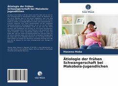 Ätiologie der frühen Schwangerschaft bei Makobola-Jugendlichen - Moba, Masemo