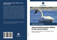 Aquaornithomorphe Bilder in der Komi-Kultur - Volokitina, Nadezhda