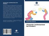 Viszerale Leishmaniose bei Kindern