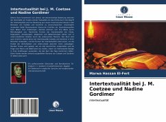 Intertextualität bei J. M. Coetzee und Nadine Gordimer - El-Fert, Marwa Hassan