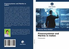 Finanzsysteme und Märkte in Indien - Siva Sankar, Morusu