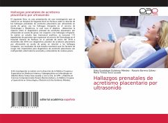 Hallazgos prenatales de acretismo placentario por ultrasonido - Gutiérrez Méndez, Erika Guadalupe;Barrera Gálvez, Rosario;Sosa Lozada, María Teresa