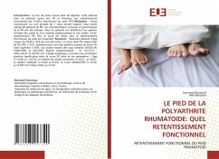 LE PIED DE LA POLYARTHRITE RHUMATOIDE: QUEL RETENTISSEMENT FONCTIONNEL - Boussaid, Soumaya;Bettaieb, Hiba