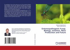 Entomopathogenic Fungi, Biology, Isolation, Mass Production and Future