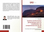 Système d¿information géographique pour la modélisation du comportement du feu de forêts