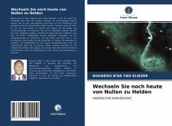 Wechseln Sie noch heute von Nullen zu Helden - N'DA YAO ELIEZER, KOUAKOU