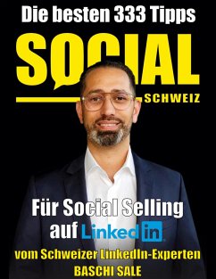 Die besten 333 Tipps für Social Selling auf LinkedIn - Sale, Baschi