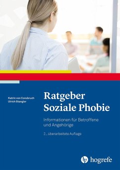 Ratgeber Soziale Phobie - Consbruch, Katrin von;Stangier, Ulrich