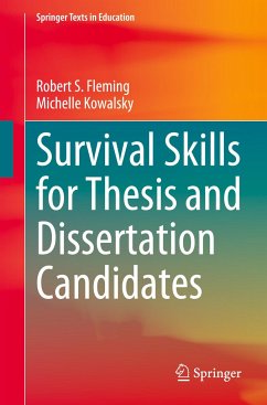 Survival Skills for Thesis and Dissertation Candidates - Fleming, Robert S.;Kowalsky, Michelle