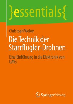 Die Technik der Starrflügler-Drohnen - Weber, Christoph