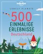 Lonely Planets 500 Einmalige Erlebnisse... - Bild 1