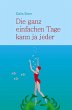 Die ganz einfachen Tage kann ja jeder - Bild 1