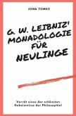 G. W. Leibniz: Monadologie für Neulinge
