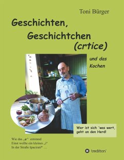 Geschichten, Geschichtchen (crtice) .... und das Kochen - Bürger, Toni