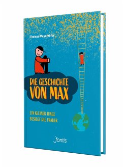 Die Geschichte von Max - Meyerhöfer, Thomas