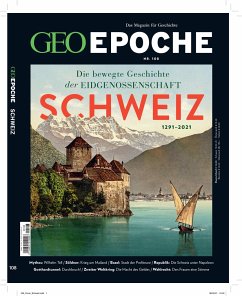 GEO Epoche (mit DVD) / GEO Epoche mit DVD 108/2020 - Schweiz / GEO Epoche (mit DVD) 108/2021
