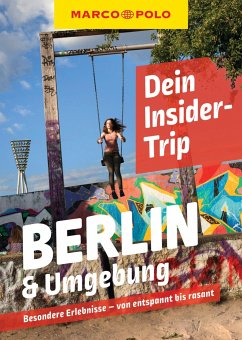 MARCO POLO Insider-Trips Berlin & Umgebung - Miethig, Martina