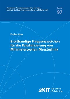 Breitbandige Frequenzweichen für die Parallelisierung von Millimeterwellen-Messtechnik - Boes, Florian Klaus