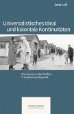 Universalistisches Ideal und koloniale Kontinuitäten