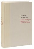 Köln im Zeitalter von Reformation und katholischer Reform 1512/13-1610 / Geschichte der Stadt Köln 5