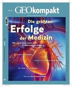 GEOkompakt 68/2021 - Die großen Durchbrüche in der Medizin - Schröder, Jens;Wolff, Markus