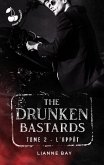 The Drunken Bastards: L'appât